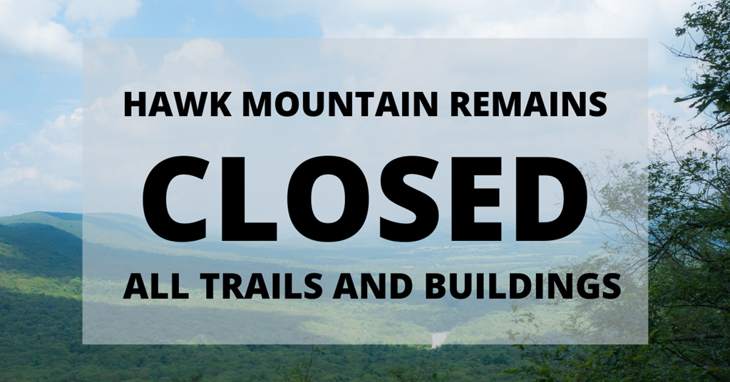 Hawk Mountain Remains Closed