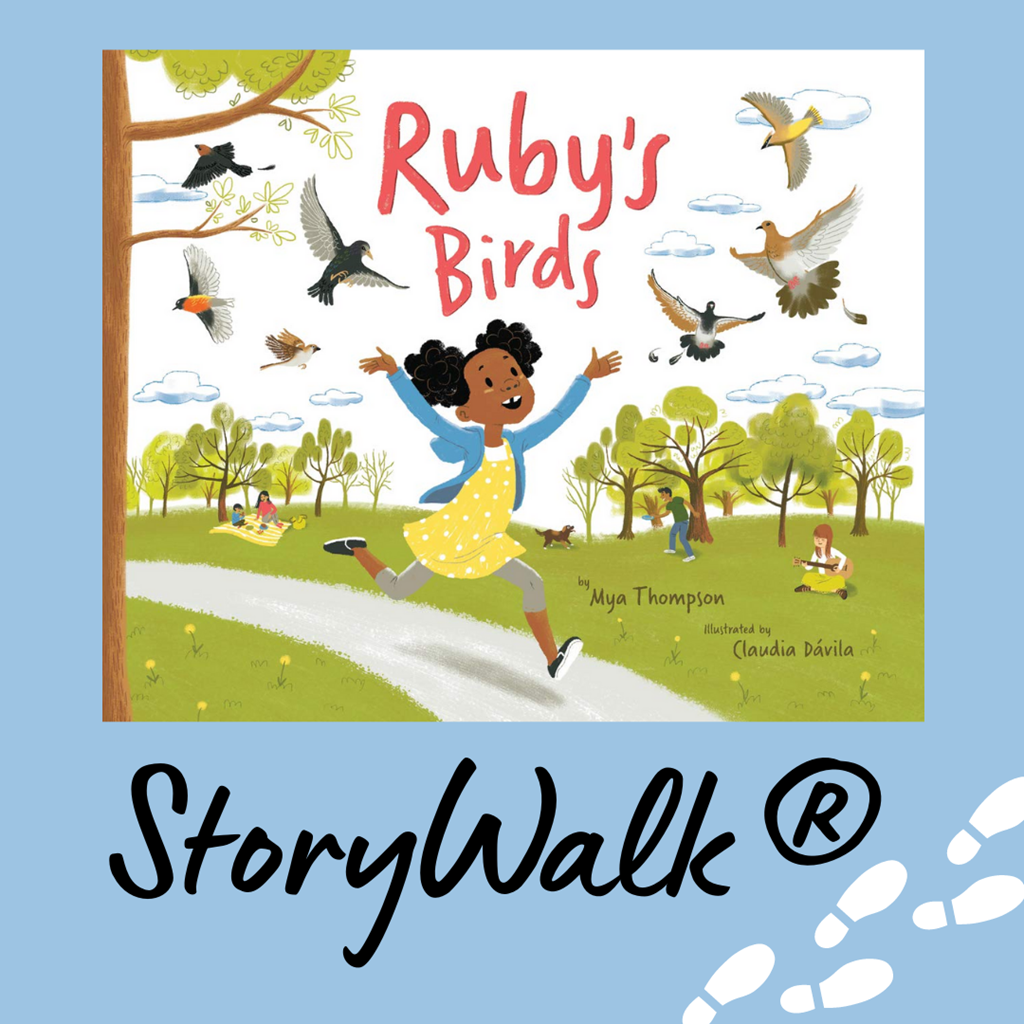 Ruby's Birds Storywalk Ruby's Birds Storywalk