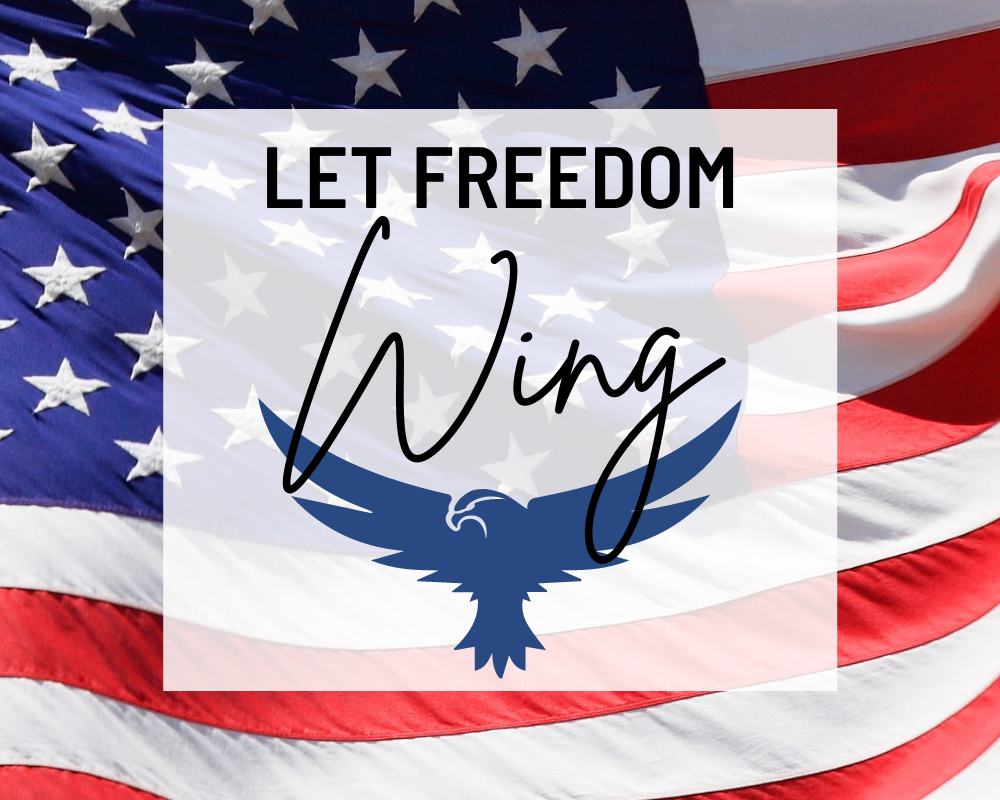 Let Freedom Wing graphic Let Freedom Wing graphic