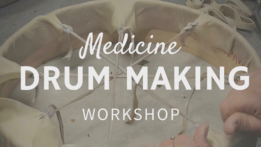 Medicine Drum Making Workshop