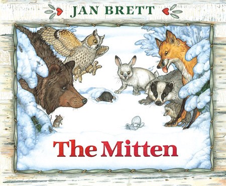 The Mitten by Jan Brett The Mitten by Jan Brett